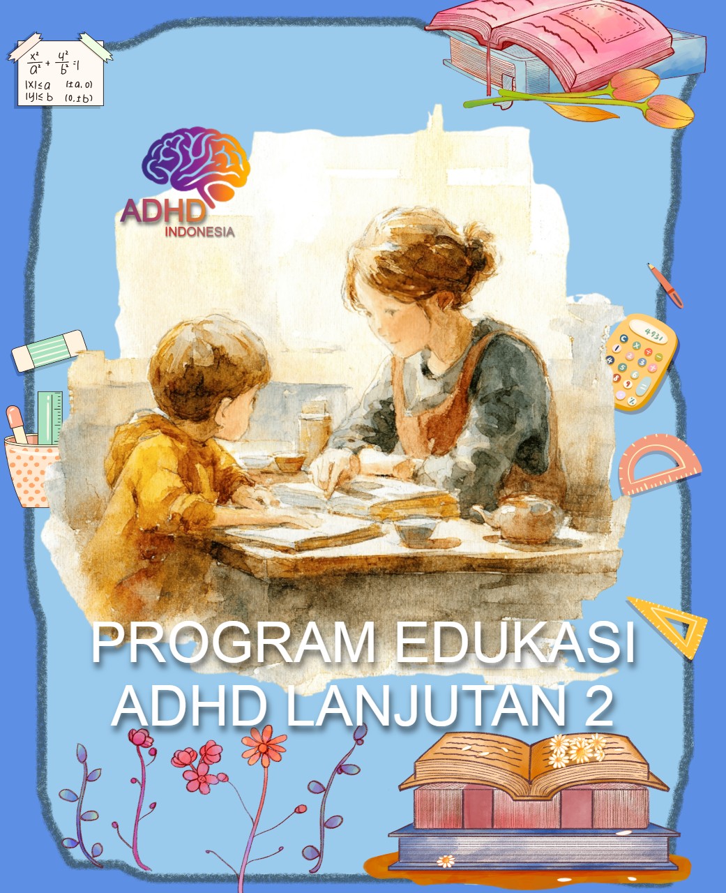 Program ADHD Indonesia Kabupaten Tapanuli Utara Edukasi Lanjutan Tahap 2 untuk Orang Tua
